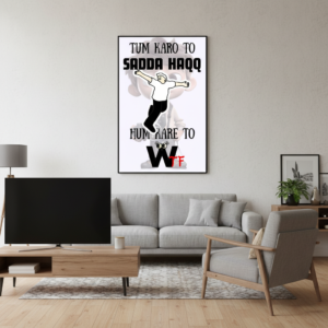 Tum Karo To Sadda Haqq Funny Wall Art for Home Decor | Art No. 760